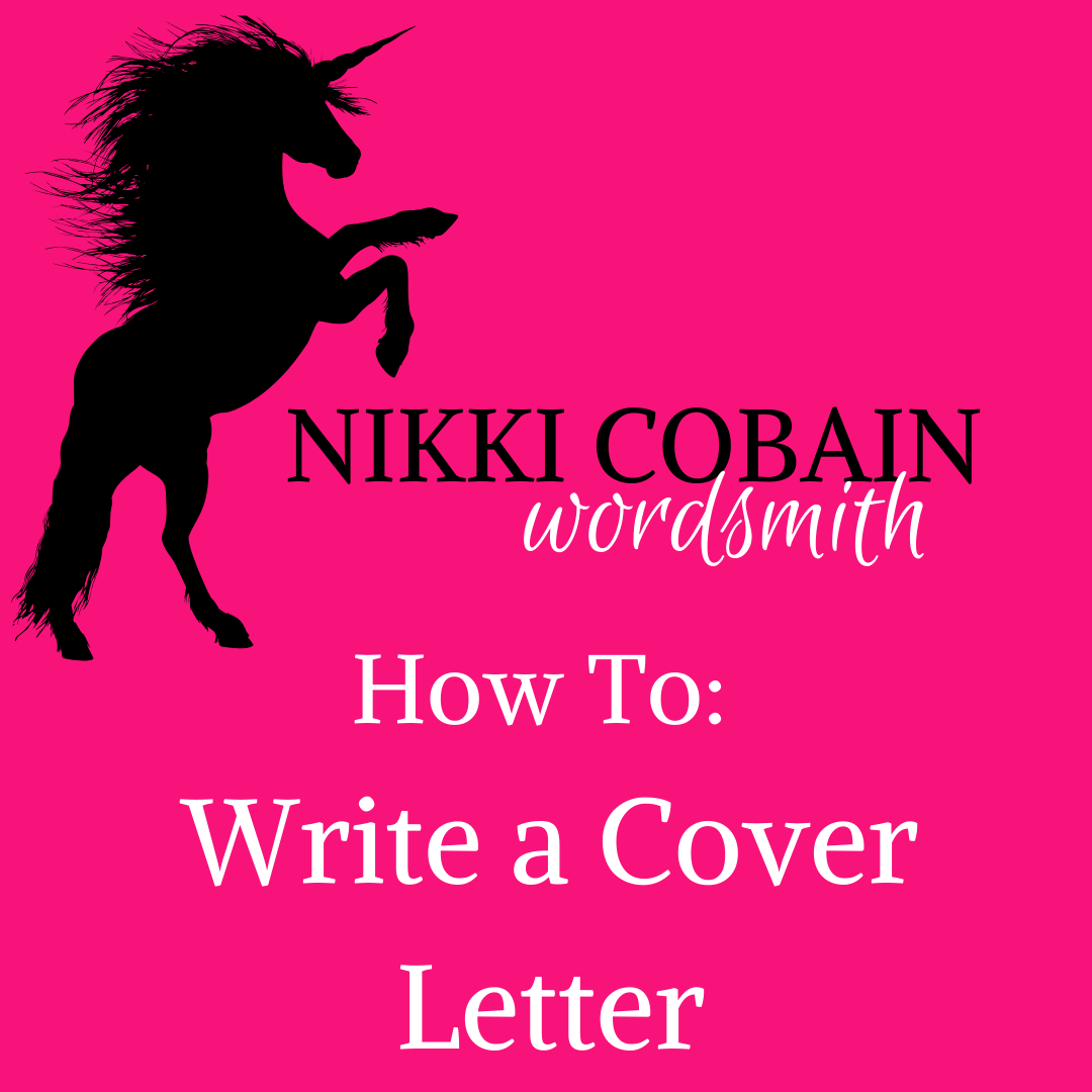 Nikki Cobain - Wordsmith | How To Write a Cover Letter