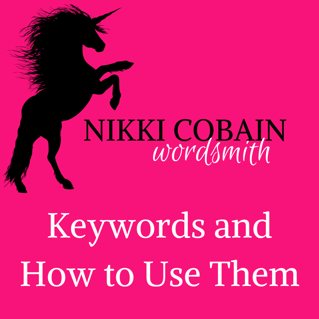 Keywords and How to Use Them | Nikki Cobain - Wordsmith