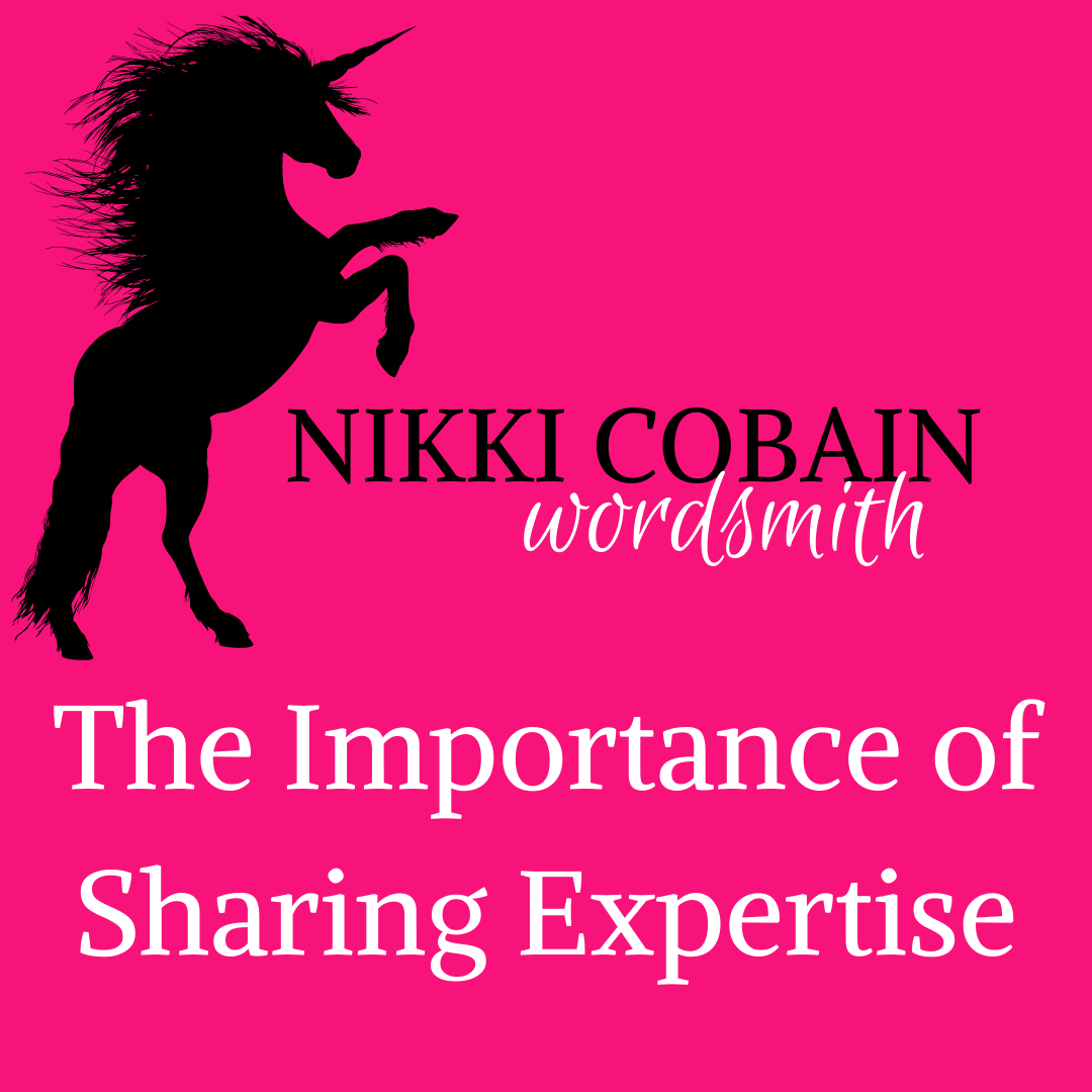 Nikki Cobain - Wordsmith | The Importance of Sharing Expertise