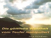Buchcoverbild: Sonnenaufgang am Meeresufer. Teilweise bewölkter Himmel. Streitende Gestalten in Wolkenform am Himmel. Text: Die Göttliche Wahrheit vom Teufel manipuliert.