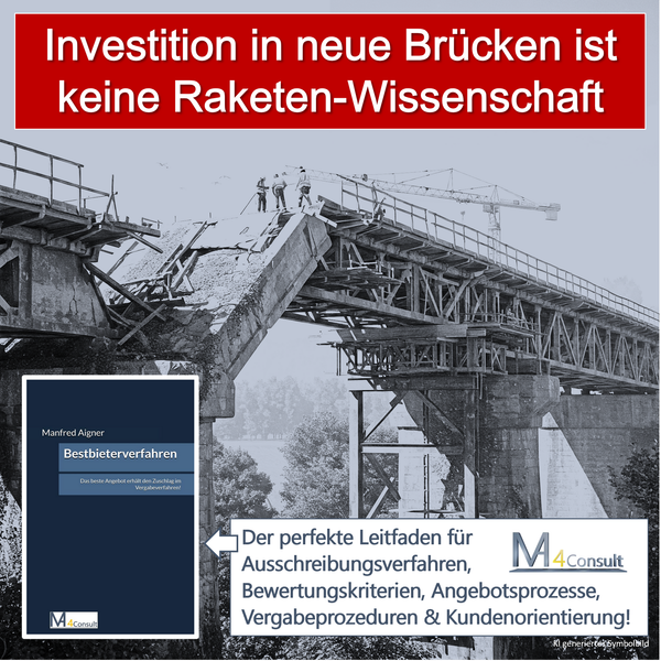 Investition in neue Brücken und Infrastruktur ist keine Raketen-Wissenschaft. Das hier ist der perfekte Leitfaden für Bewertungskriterien, Angebotsprozesse, Vergabeprozeduren und Kundenorientierung.
