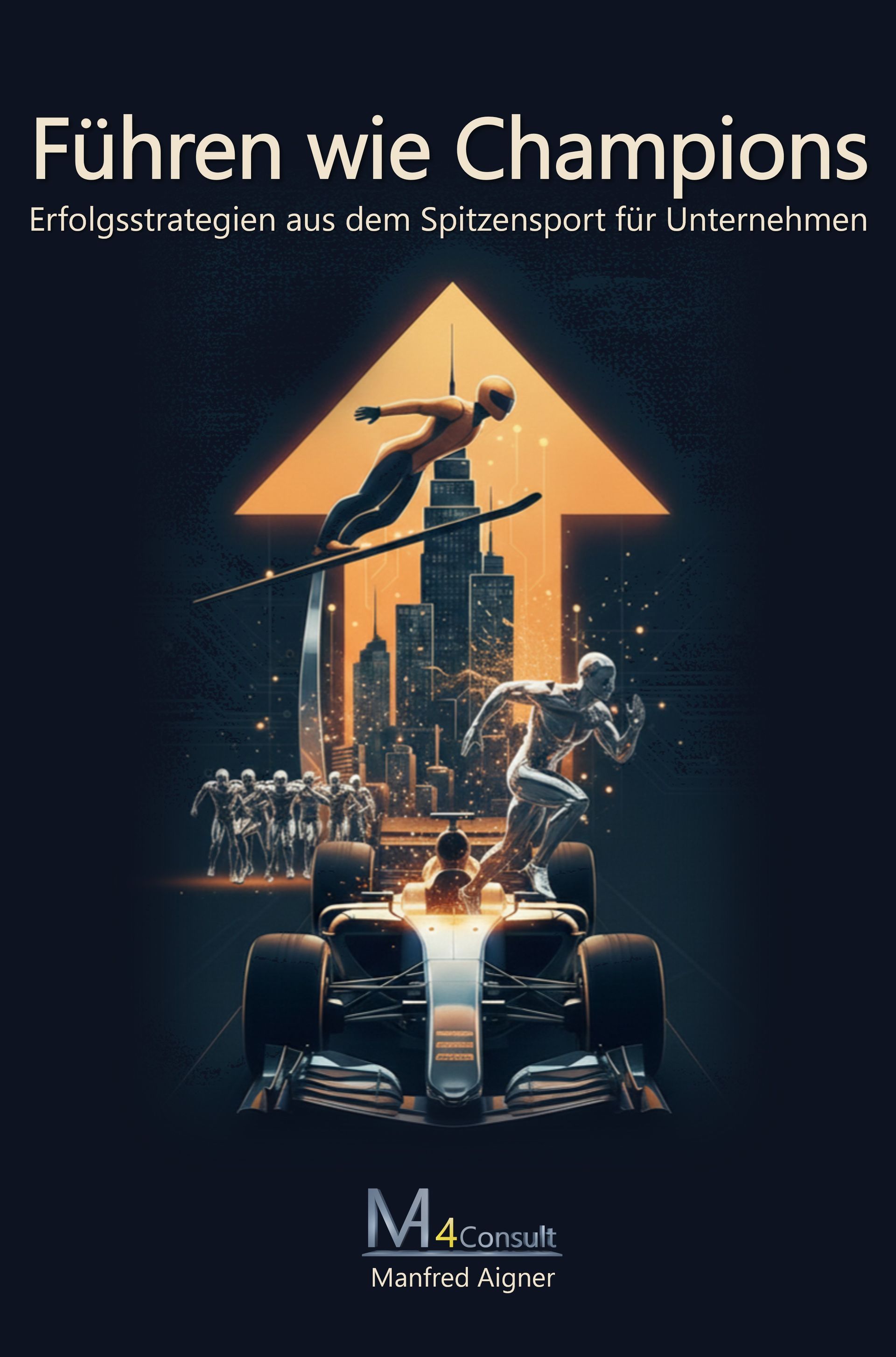 Buchcover von „Führen wie Champions“ mit Buchtitel und Untertitel zu Erfolgsstrategien aus dem Spitzensport für Unternehmen
