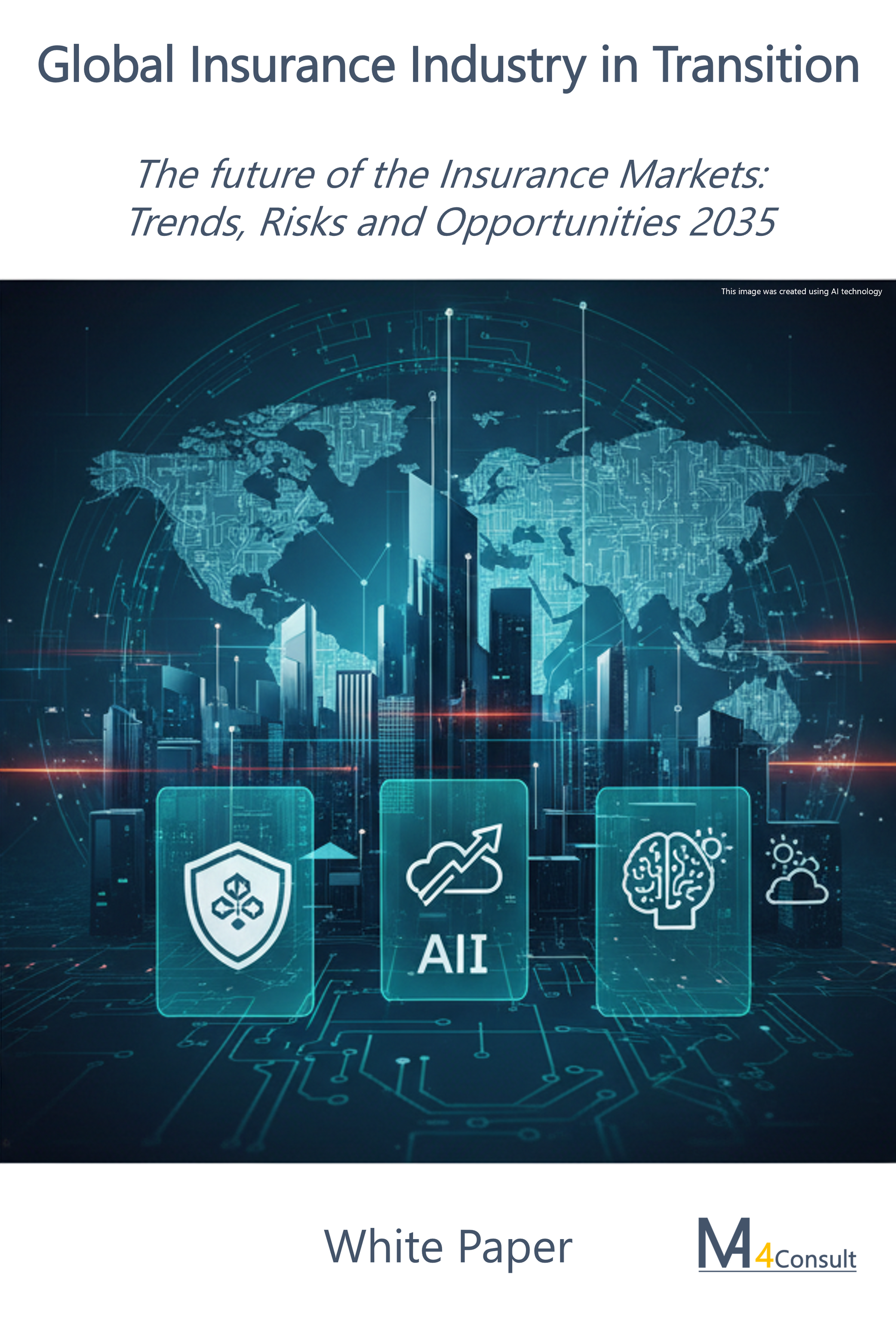 White Paper Title Image of the white paper Global Insurance Industry in Transition from MA-4Consult.