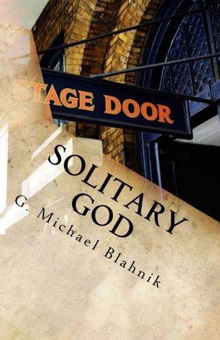 Solitary God by G. Michael Blahnik