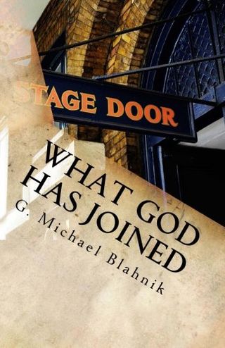 What God Has Joined by G. Michael Blahnik