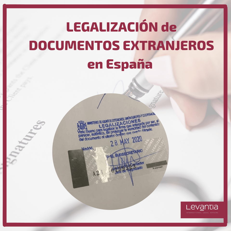 LegalizaciÓn De Documentos Extranjeros En EspaÑa 