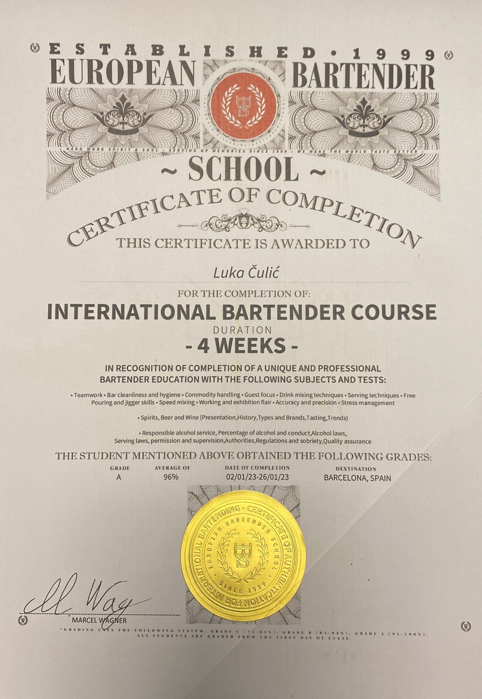 Zertifikat des Inhabers über einen vier Wöchigen Cocktailkurses bei einer prämierten Barschule