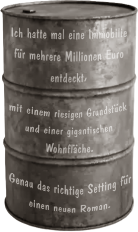 Altes Ölfass, auf dem etwas zur belletristischen Arbeit von Susanne Kowalsky steht. Nr. 2