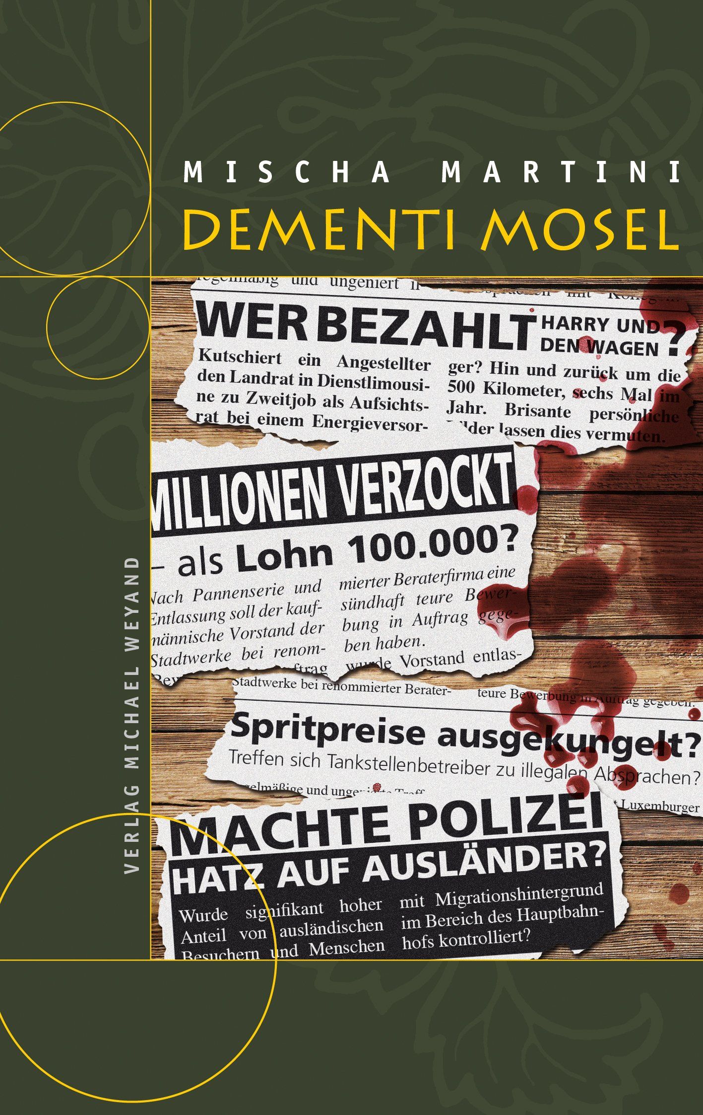 Dementi Mosel – Moselkrimi von Mischa Martini