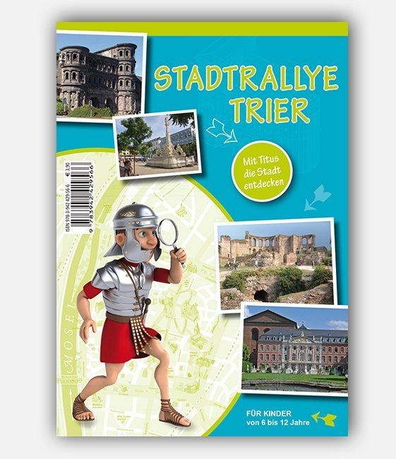 Stadtrallye Trier – Mit Titus die Stadt entdecken