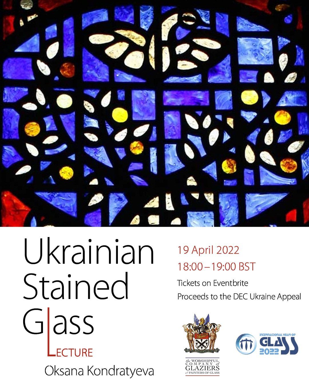 Ukrainian Stained Glass The Worshipful Company of Glaziers and Painters of Glass Oksana Kondratyeva