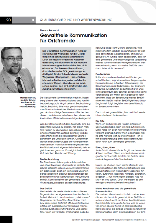 Gewaltfreie Kommunikation für Ortsfremde Türöffner für GfK im Business-Kontext In: Spektrum der Mediation, Ausgabe 28 Thomas Robrecht, Dez 2006
