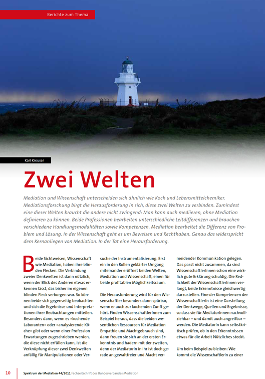 Zwei Welten Mediation und Mediationsforschung In: Spektrum der Mediation, Ausgabe 41 Karl Kreuser, Dez 2011