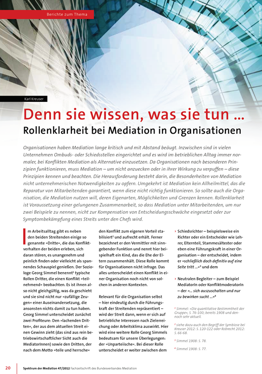 Denn sie wissen, was sie tun… Rollenklarheit bei Mediation in Organisationen In: Spektrum der Mediation, Ausgabe 47 Karl Kreuser, Juli 2012