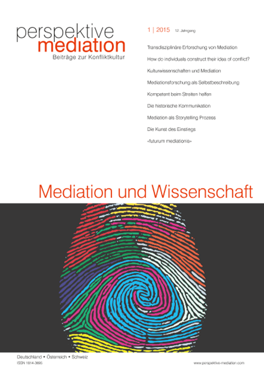 Kompetent beim Streiten helfen Professionelle Mediation In: Perspektive Mediation 01/2015 Karl Kreuser, Jan 2014