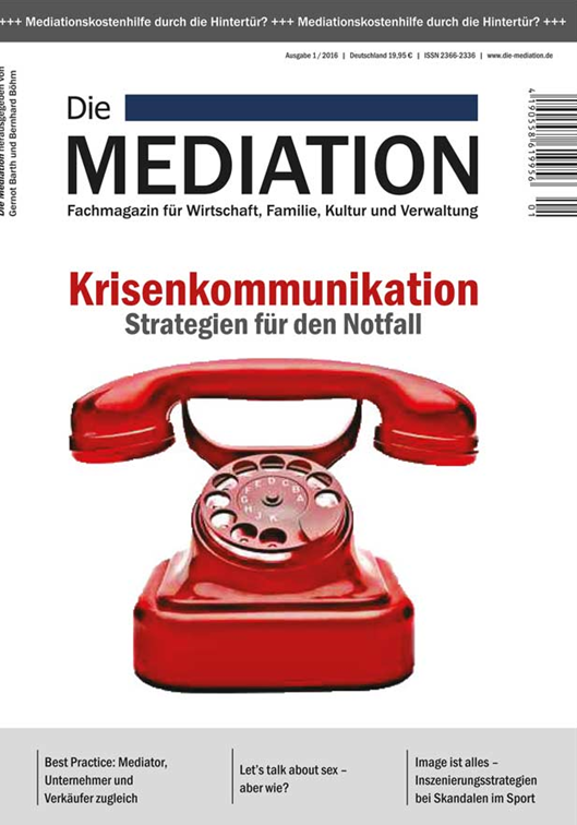 Zeitoptimierte Klärung Wie Sie Ihr Team in 3 Stunden die Arbeitsfähigkeit führen  In: Die Mediation, Ausgabe 2016/1 Thomas Robrecht, Mär 2016