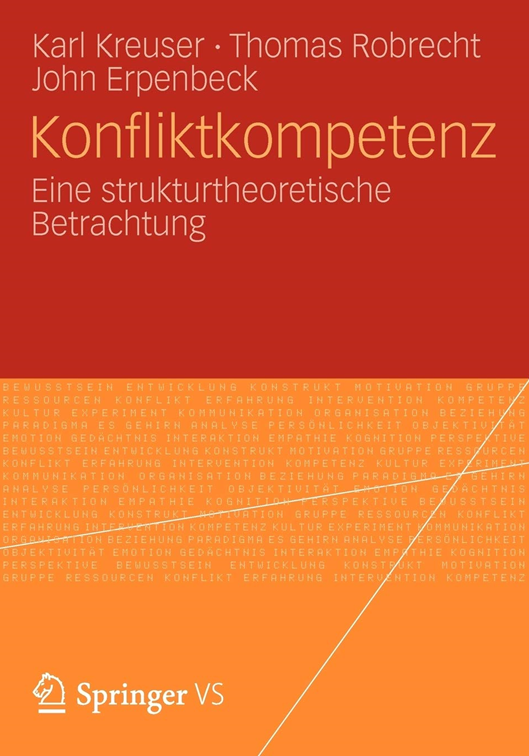 Konfliktkompetenz, Eine strukturtheoretische Betrachtung, Karl Kreuser, Rodrigo Jokisch, Matthias Varga von Kibéd