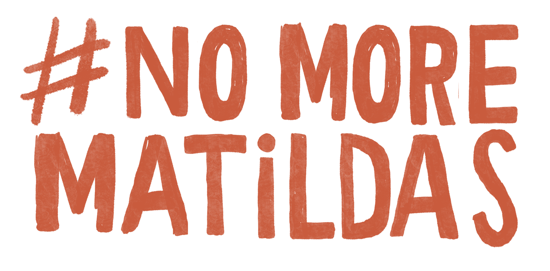 #NoMoreMatildas | Enforced.es