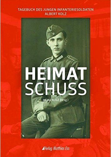 Heimatschuss: Dr. Heinz Kolz, Verlag Matthias Ess Heimatschuss: Dr. Heinz Kolz, Verlag Matthias Ess