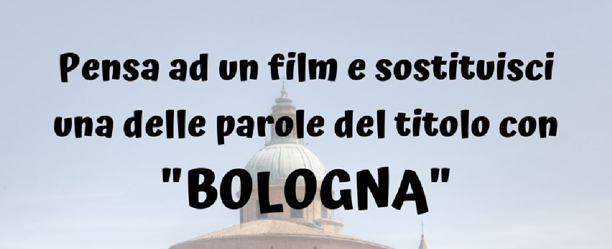 Pensa al titolo di un film e sostituisci una delle parole con