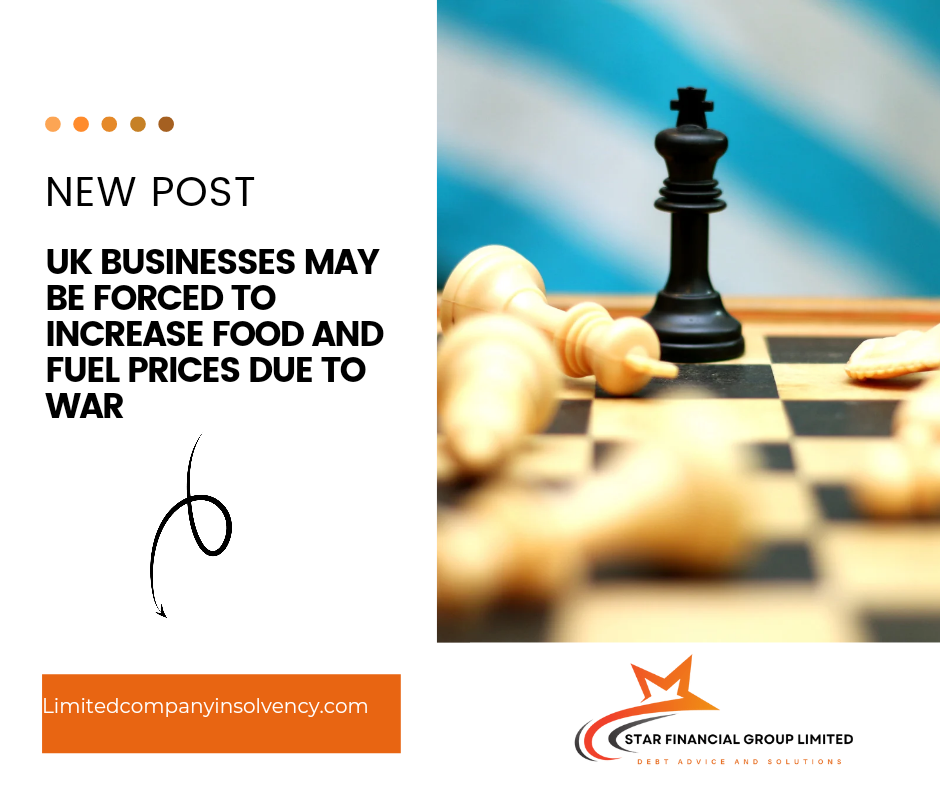 uk businesses may be forced to increase food and fuel prices due to war