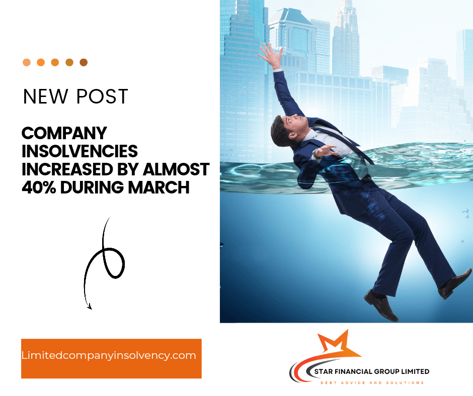 company insolvencies increased by almost 40 percent during march