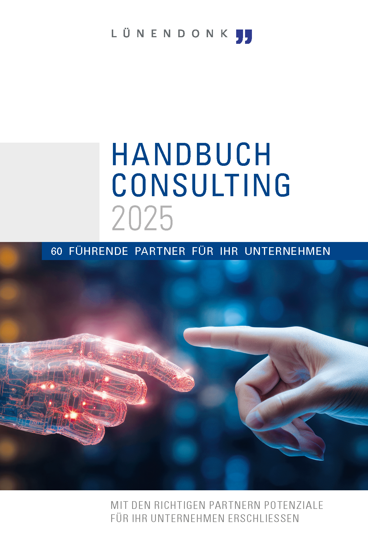 Handbuch Consulting 2020. Überblick über den aktuelen Consultingmarkt. Best Practices für 18 Consulting-Kategorien. Handbuch Consulting 2020. Das Cover