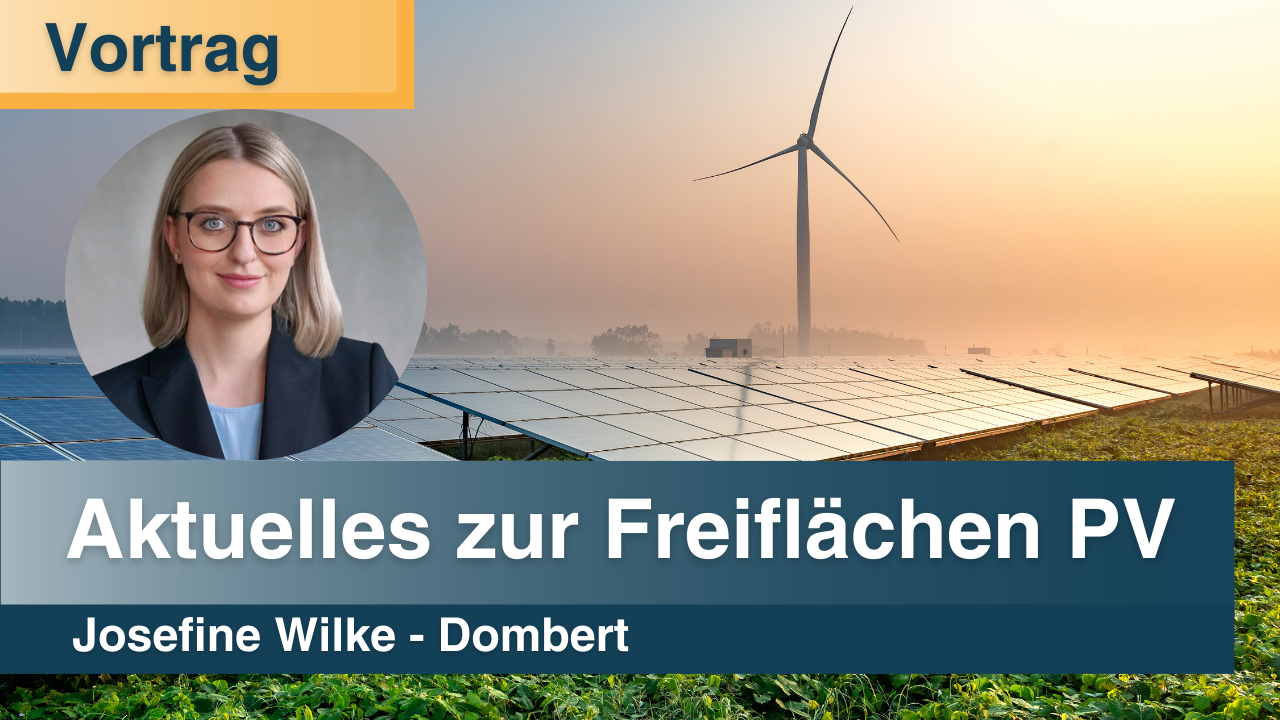 Josefine Wilke: Aktuelles zur Freiflächen Photovoltaik