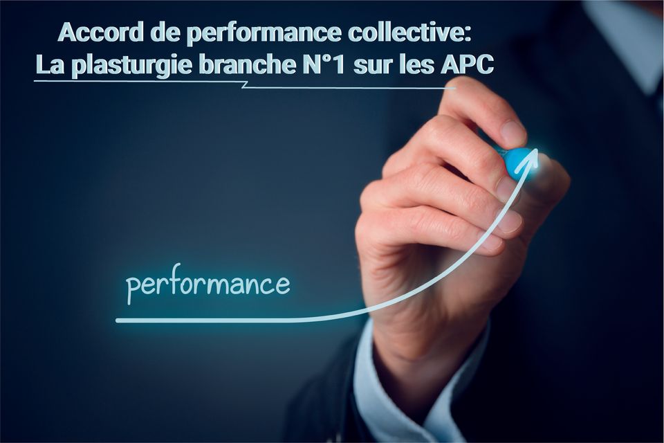 accord-performance-collective-apc-rapport-évaluation-ordonnances-branche-plasturgie
