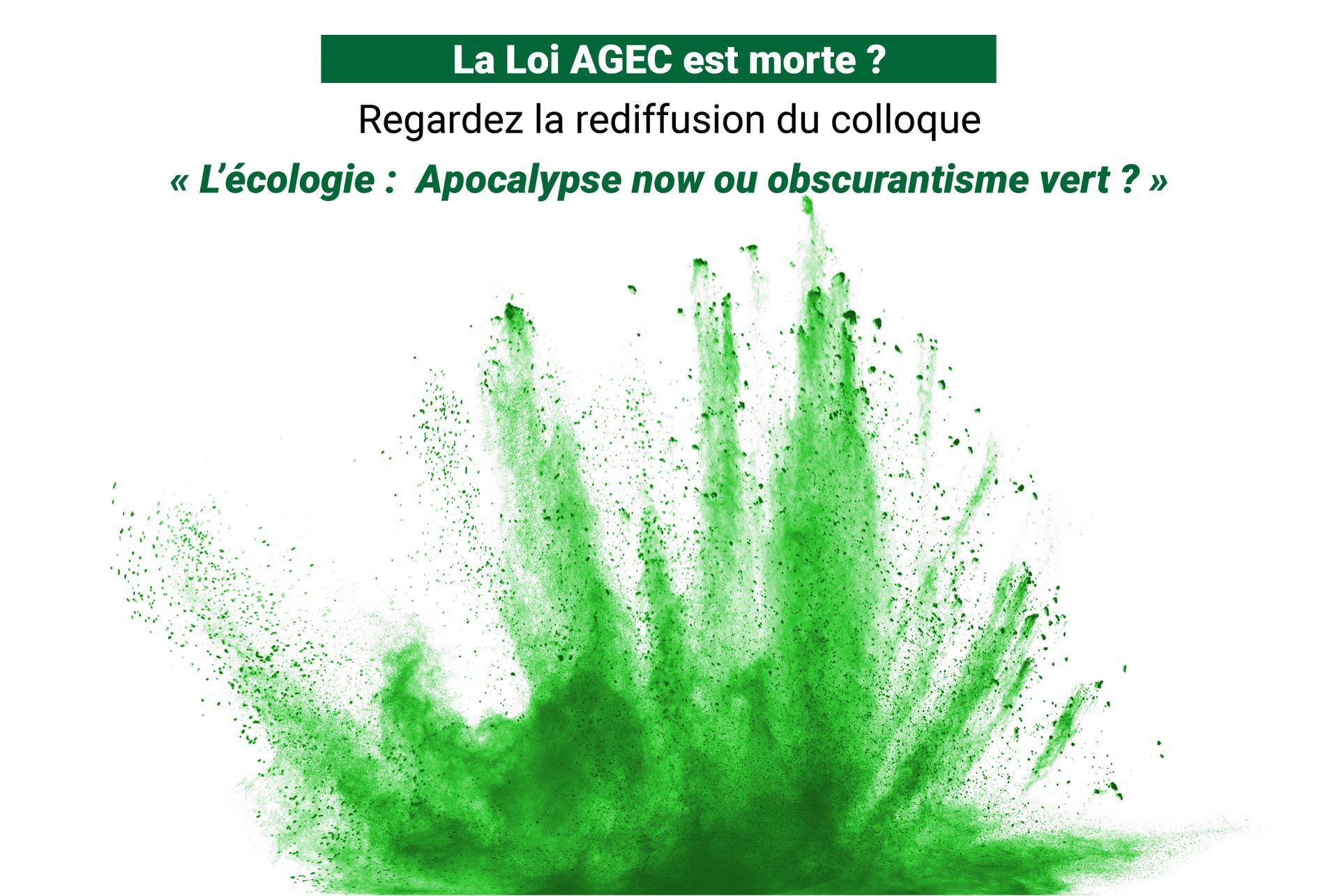 loi-agec-morte-colloque-ethic-plastalliance-obscurantisme-ver
