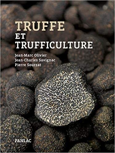 Livre Truffe et trufficulture pierre sourzat savignac olivier fédération française de trufficulture