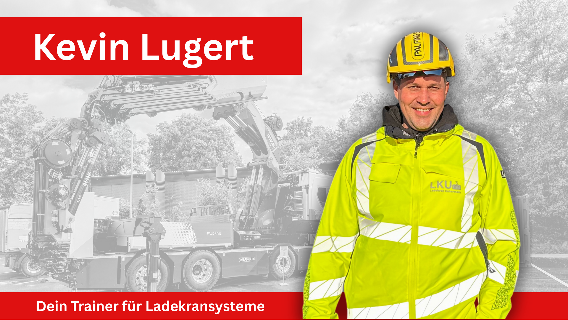 Kevin Lugert, Dein Ladekrantrainer Kevin Lugert, Trainer für Ladekransysteme
