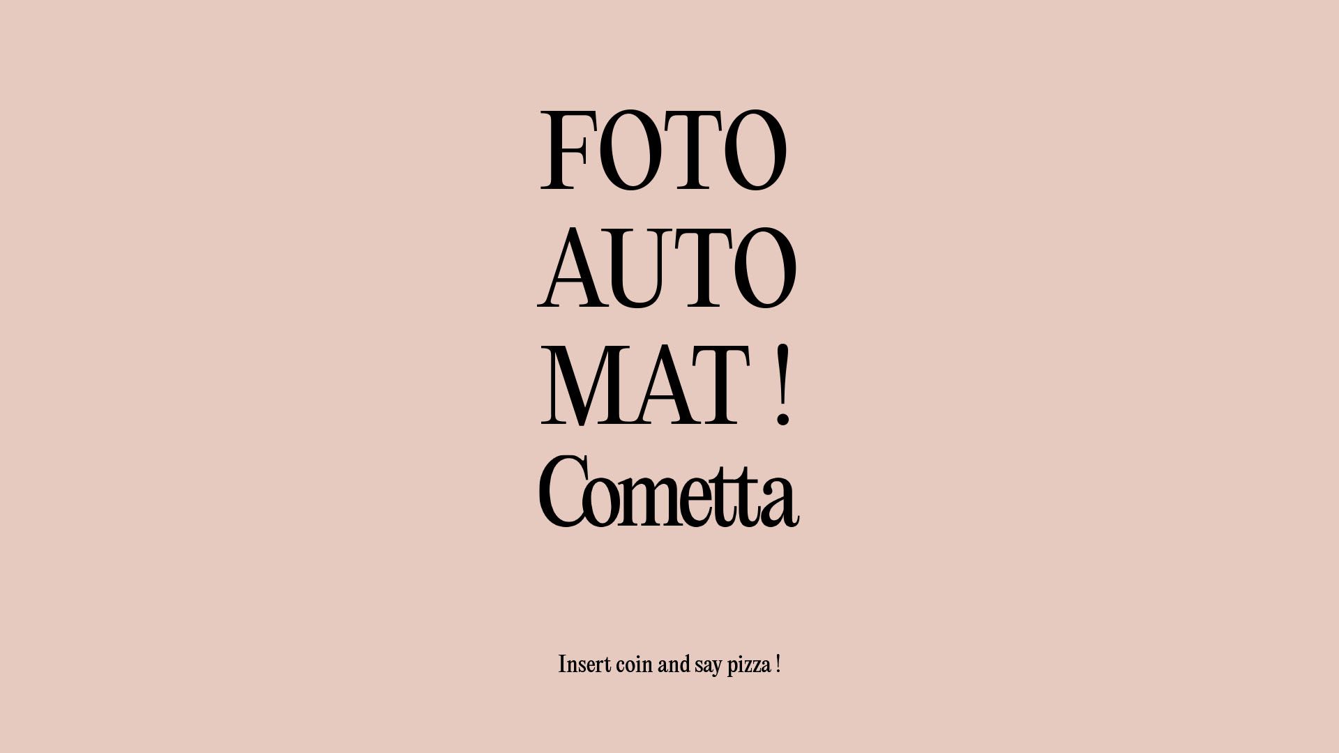 Pantalla de bienvenida en fotomatón del restaurante Cometta