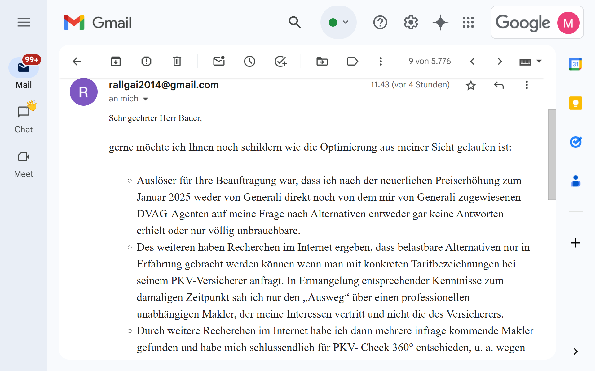 Auslöser für Ihre Beauftragung war, dass ich nach der neuerlichen Preiserhöhung weder von der Generali noch der DVAG brauchbare Antworten erhielt