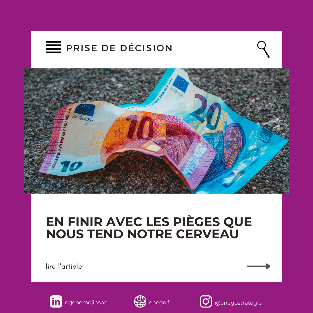 En finir avec les pièges que nous tend notre cerveau ou l'illusion des coûts irrécupérables