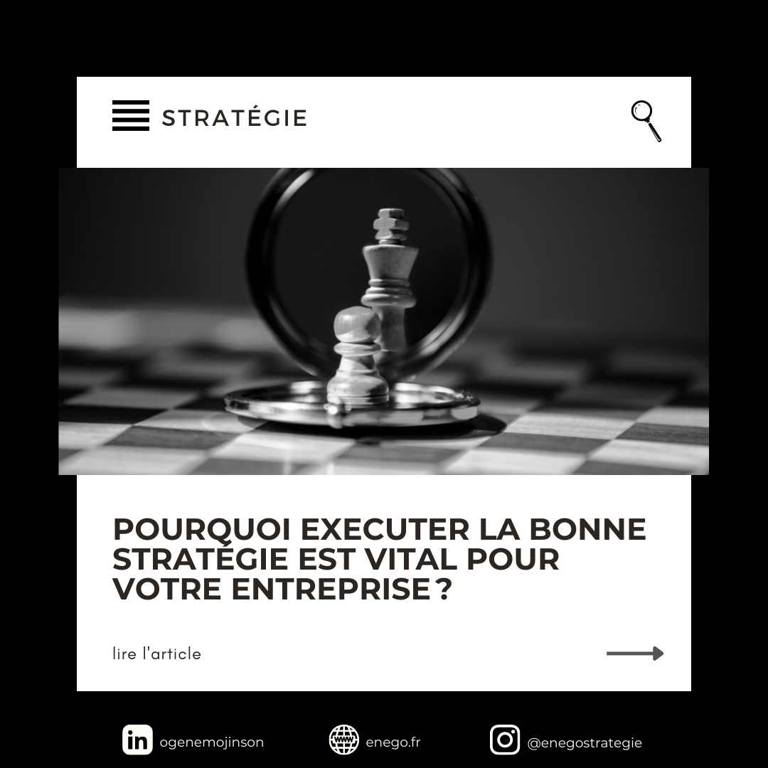 Exécuter la bonne stratégie est vital pour votre entreprise