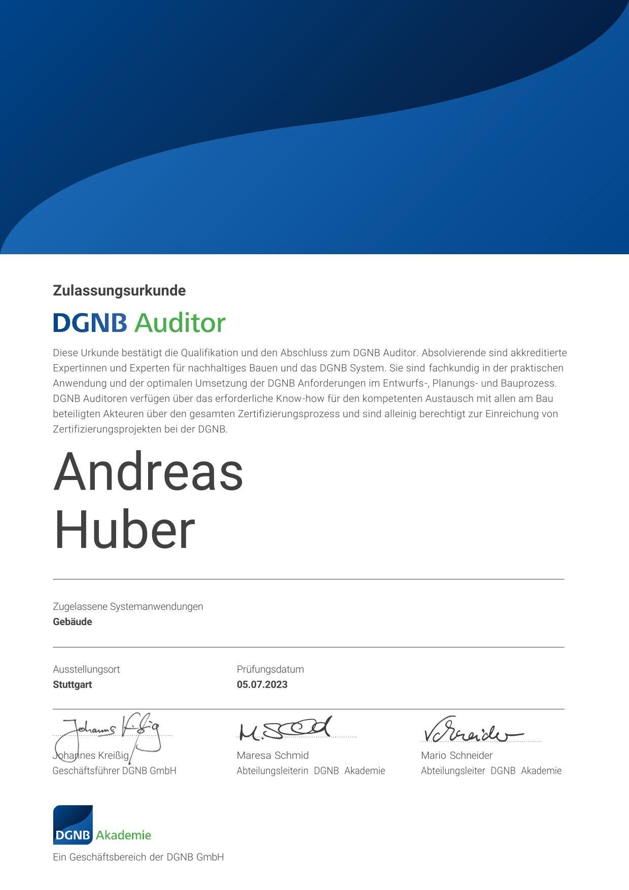 Andreas Huber seit 2023 DGNB Auditor Energieberater Andreas Huber seit 2023 DGNB Auditor