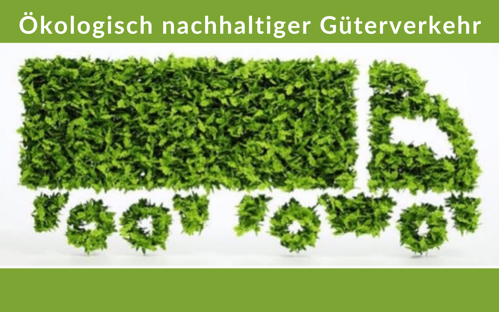 Blog ökologisch nachhaltiger Güterverkehr
