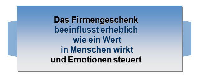 Firmengeschenke steuern Emotionen im Menschen Firmengeschenk Emotionen Menschen