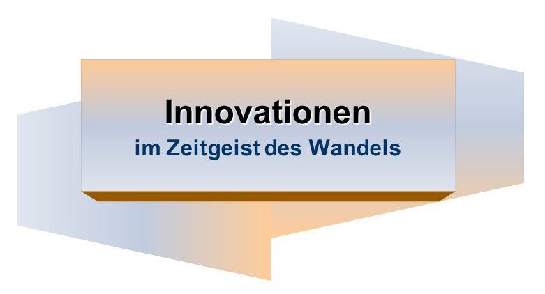 Innovationen Wandel Innovationsmanagement Innovationen Wandel Innovationsmanagement