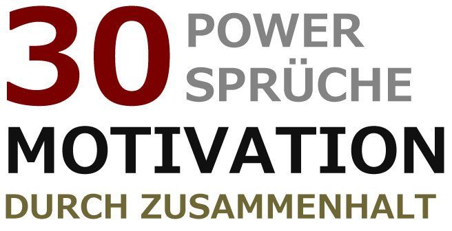 30 Power Sprüche zur Motivation für Zusammenhalt