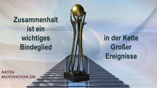 Sprüche zur Motivation für den Zusammenhalt