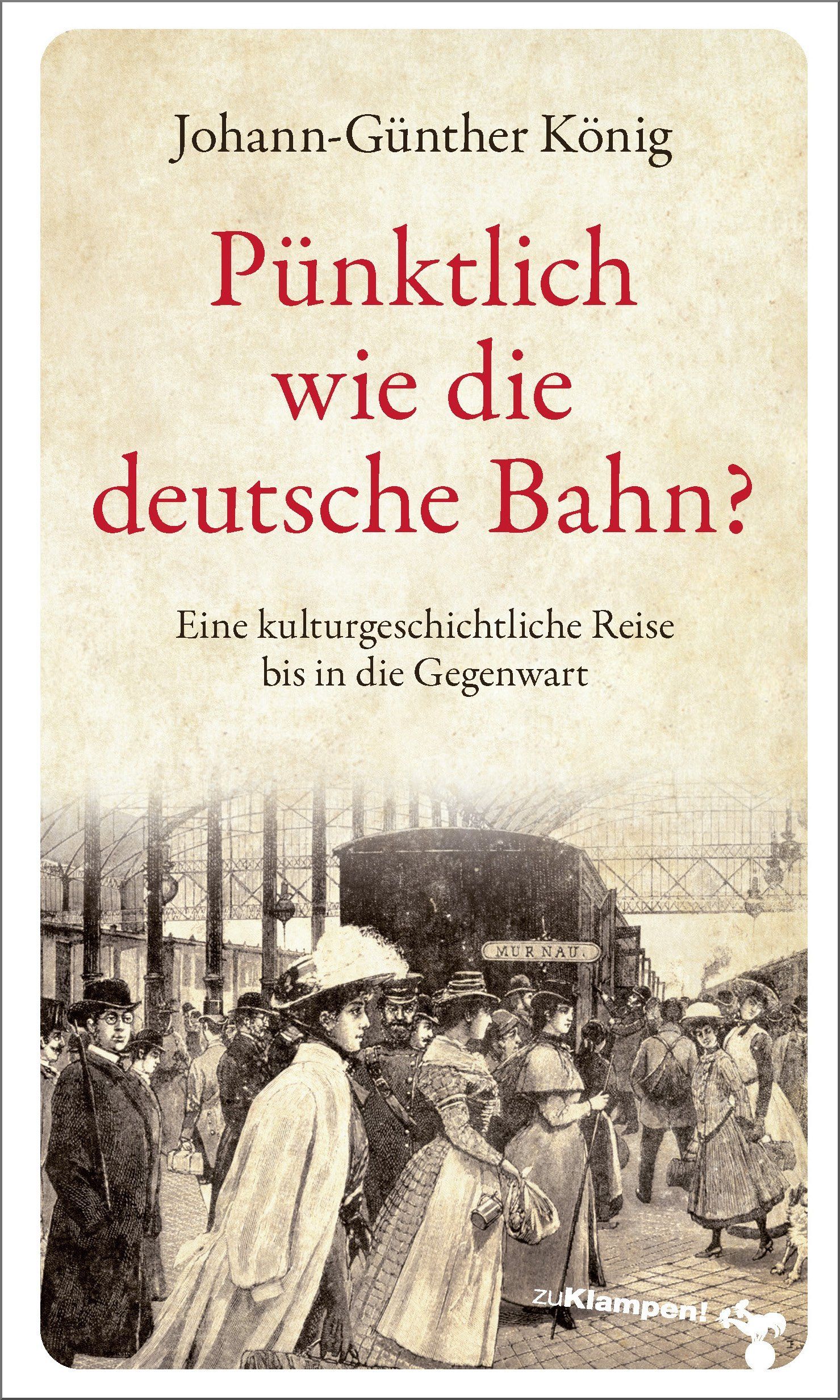 Pünktlich wie die deutsche Bahn