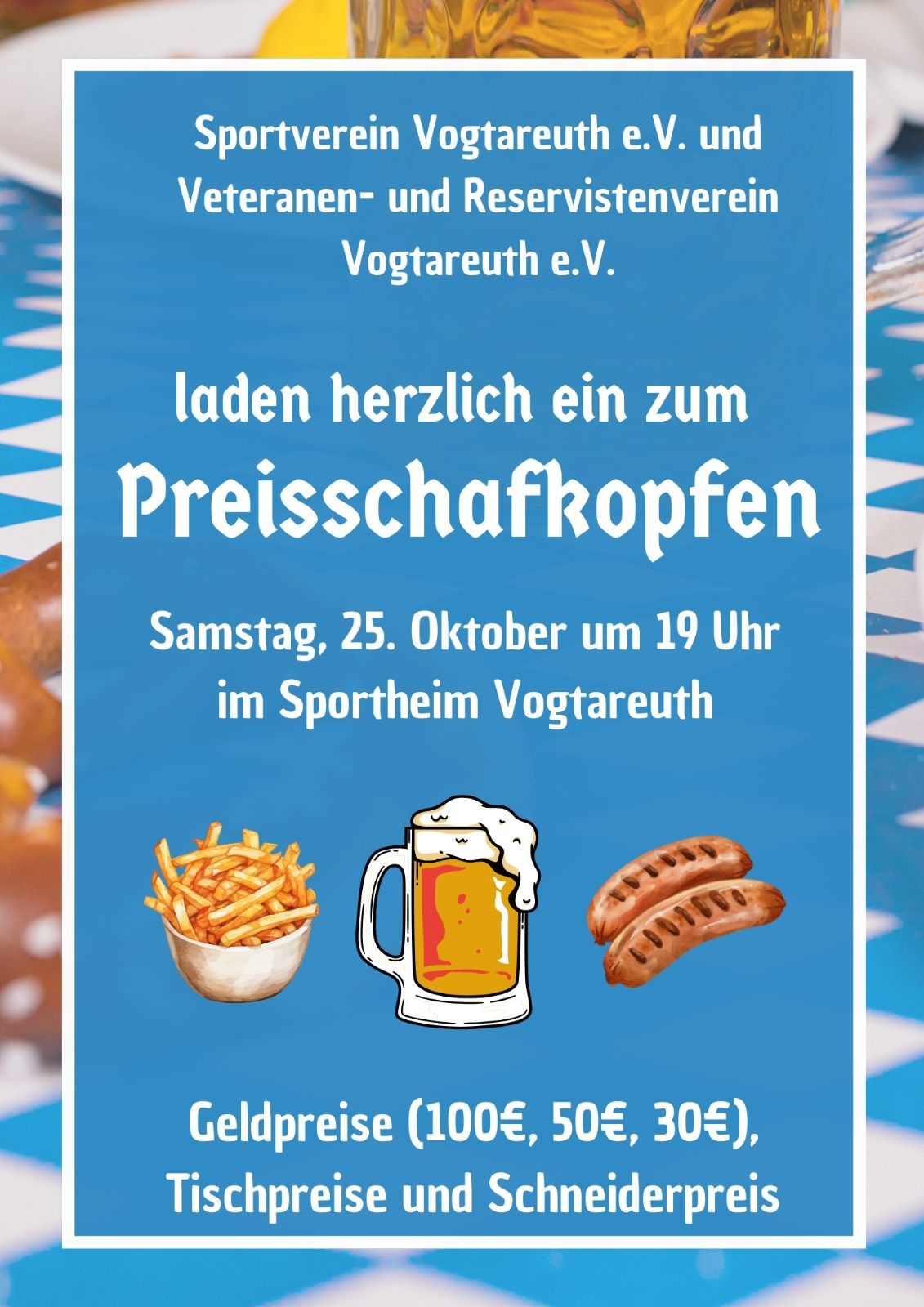 SV Vogtareuth e.V. und Veteranen- und Reservistenverein Vogtareuth e.V. laden herzlich zum Preisscha