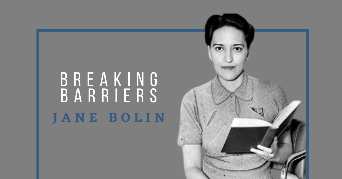 Breaking Barriers: Jane Bolin Breaking Barriers: Jane Bolin