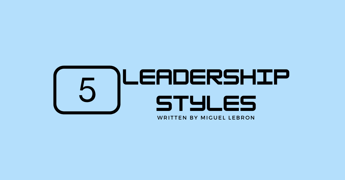Five Leadership Styles