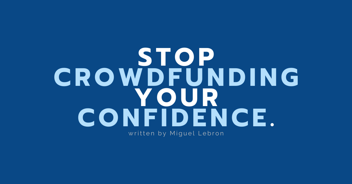 Crowdfunding Confidence