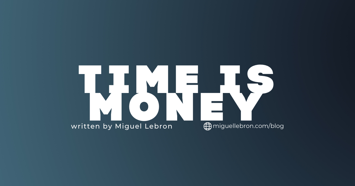 TIME IS MONEY