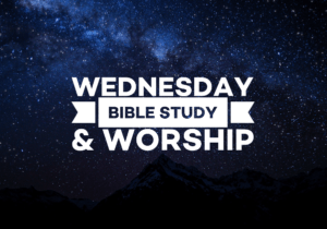 Wednesday Bible Study
