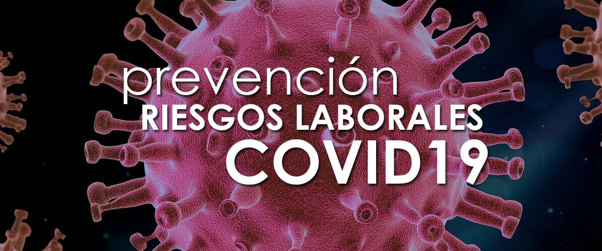 prevención de riesgos laborales para empresas frente a covid 19